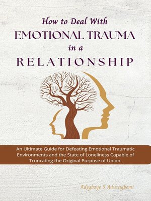 cover image of How to Deal with Emotional Trauma in a Relationship